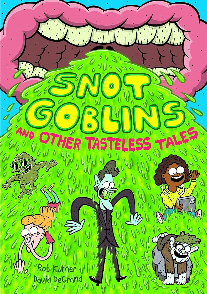 Snot-Goblins-and-Other-Tasteless-Tales